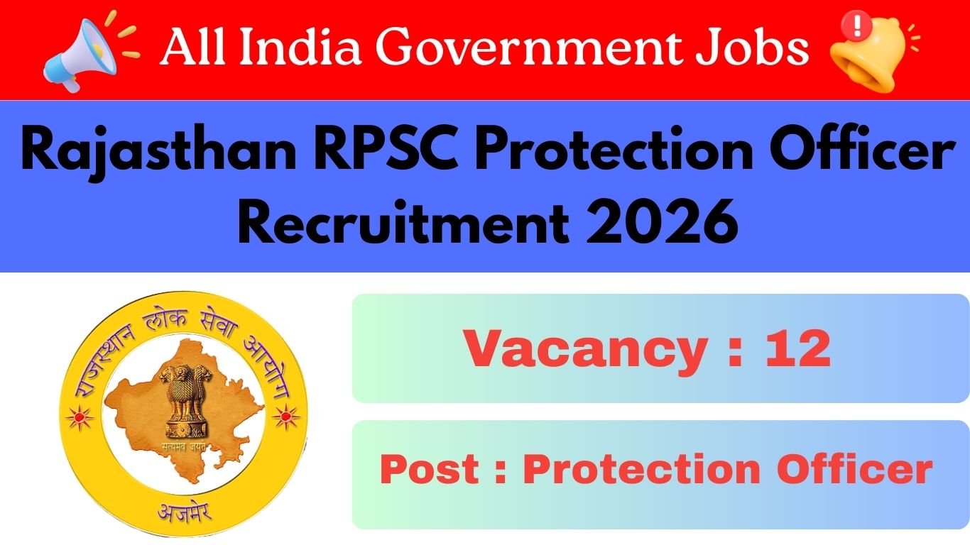 Rajasthan RPSC Protection Officer Recruitment 2025-26 Notification OUT, Apply Online