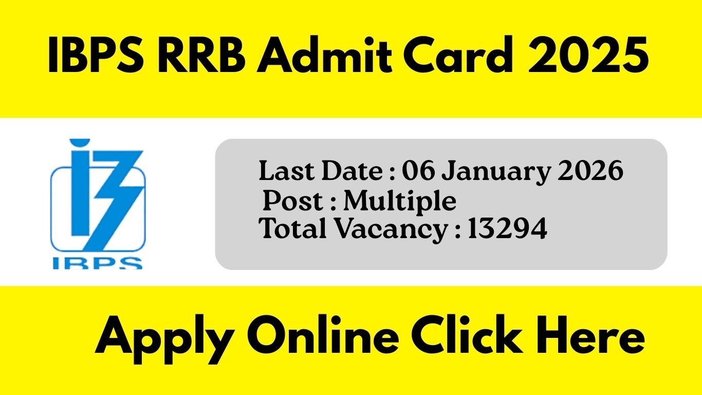 IBPS RRB Admit Card 2025 जारी, CRP XIV Clerk, PO और SO परीक्षा के लिए डाउनलोड लिंक सक्रिय