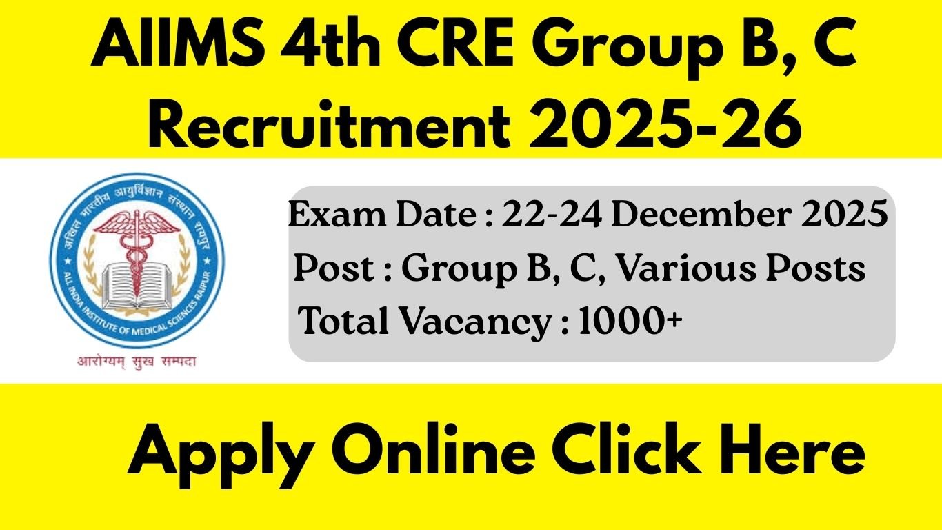 AIIMS 4th CRE Group B, C Recruitment 2025-26: परीक्षा शहर और एडमिट कार्ड अपडेट