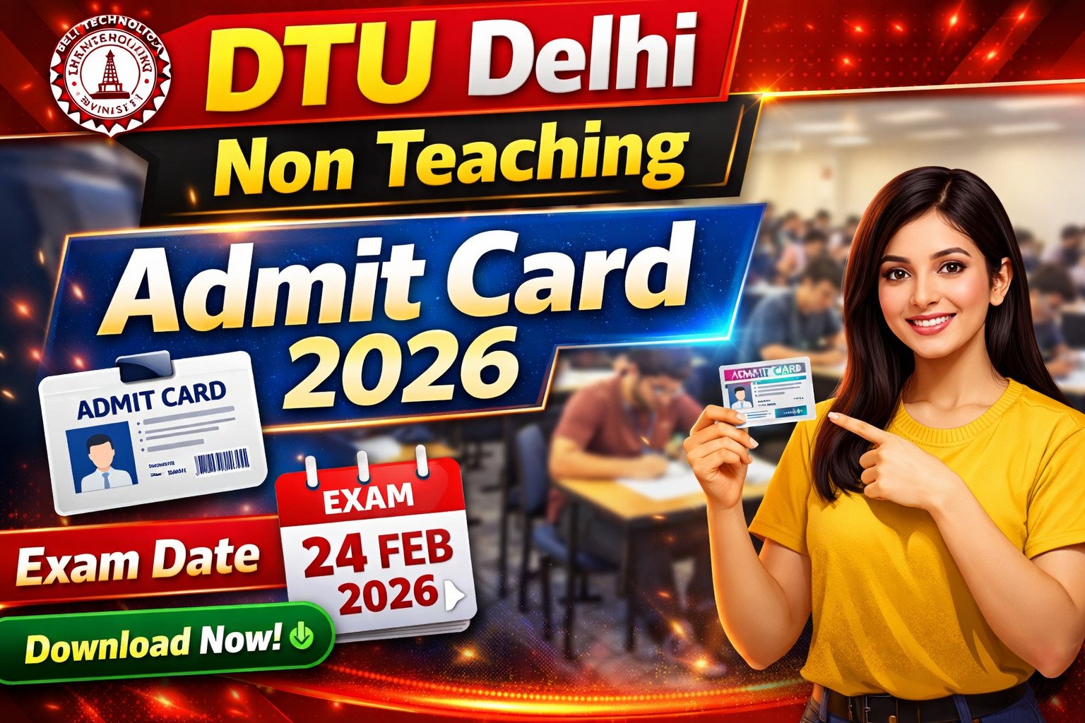 DTU Delhi Non Teaching Admit Card 2026 जारी – यहाँ से करें डाउनलोड, देखें Exam Date |
