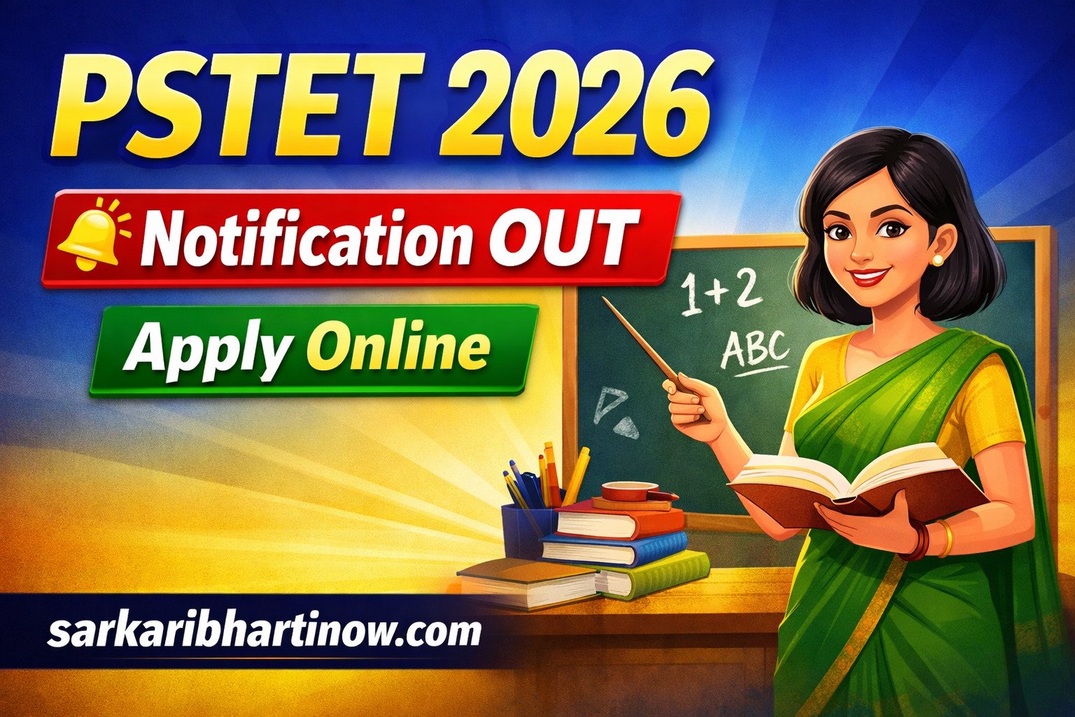 PSTET 2026 Notification OUT: पंजाब में शिक्षक बनने का बड़ा मौका, आवेदन शुरू |